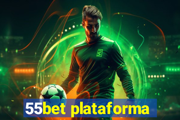 55bet plataforma